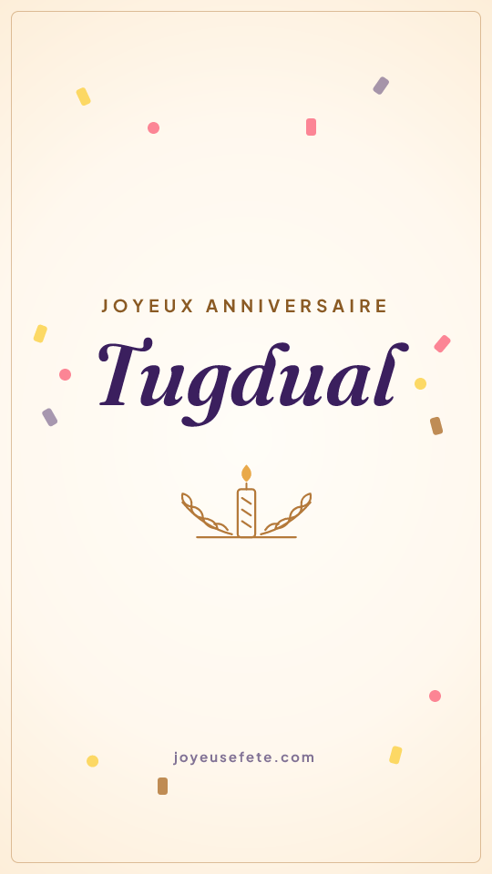 Image « Joyeux anniversaire Tugdual » au format story