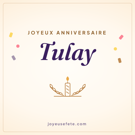 Image carrée « Joyeux anniversaire Tulay » pour WhatsApp
