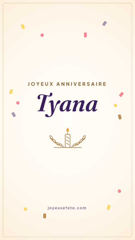 Image « Joyeux anniversaire Tyana » au format story