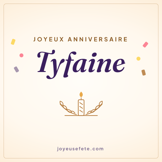 Image carrée « Joyeux anniversaire Tyfaine » pour WhatsApp