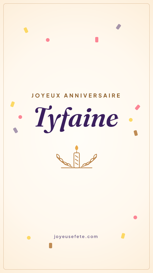 Image « Joyeux anniversaire Tyfaine » au format story