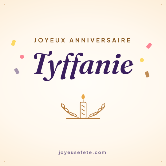 Image carrée « Joyeux anniversaire Tyffanie » pour WhatsApp