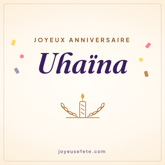Image carrée « Joyeux anniversaire Uhaïna » pour WhatsApp