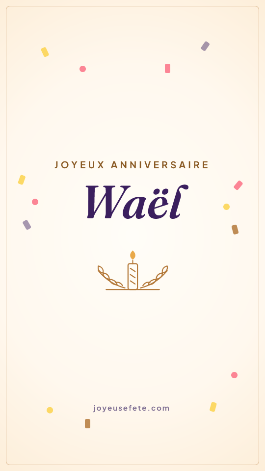 Image « Joyeux anniversaire Waël » au format story