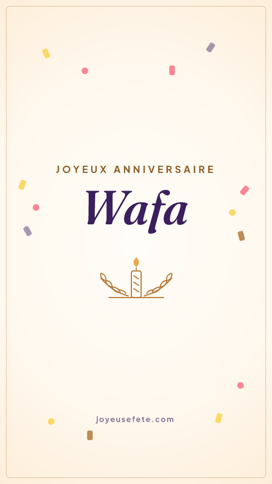 Image « Joyeux anniversaire Wafa » au format story