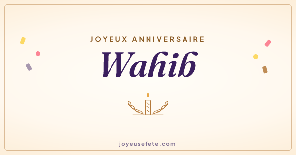 Image « Joyeux anniversaire Wahib » au format large