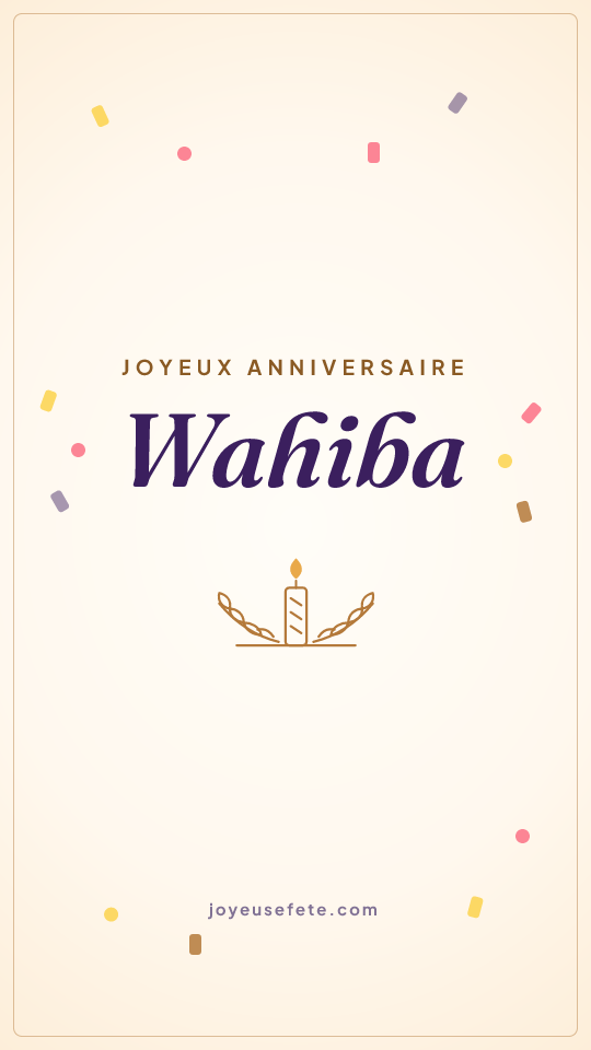 Image « Joyeux anniversaire Wahiba » au format story