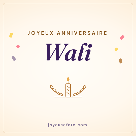 Image carrée « Joyeux anniversaire Wali » pour WhatsApp