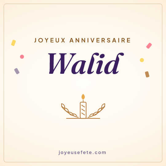 Image carrée « Joyeux anniversaire Walid » pour WhatsApp
