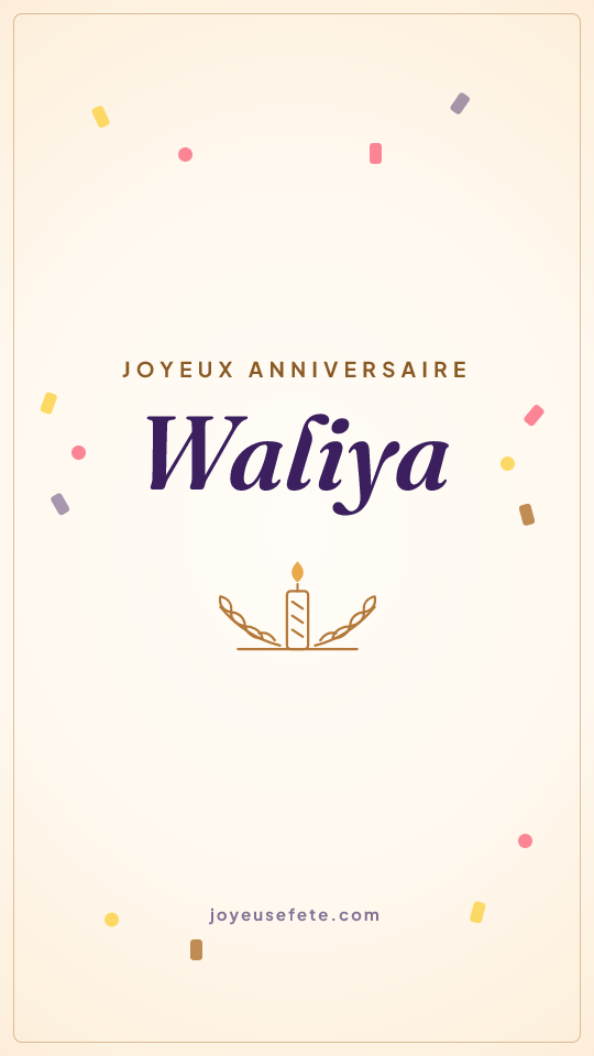 Image « Joyeux anniversaire Waliya » au format story