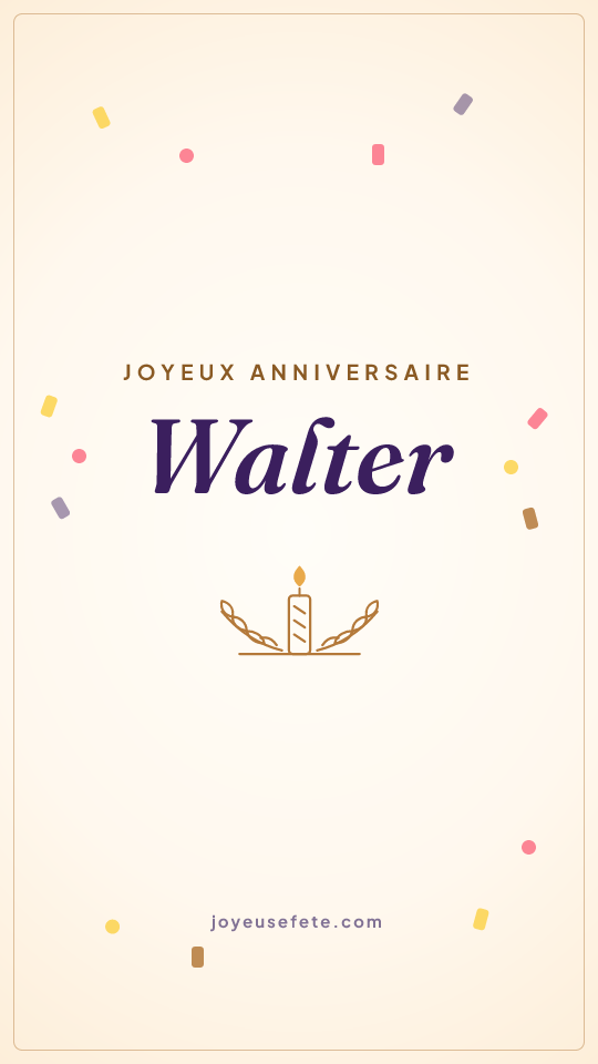 Image « Joyeux anniversaire Walter » au format story