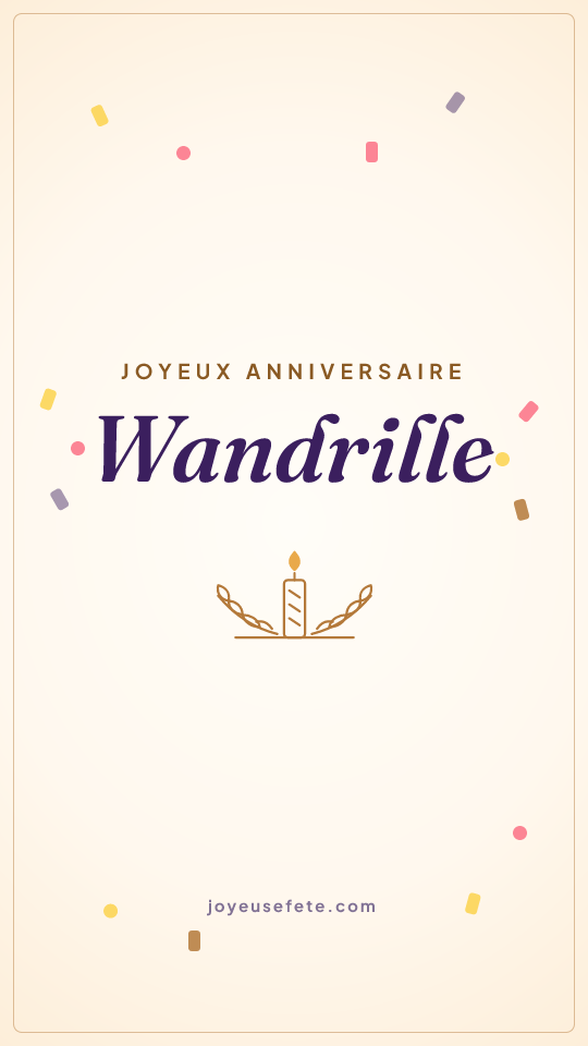 Image « Joyeux anniversaire Wandrille » au format story