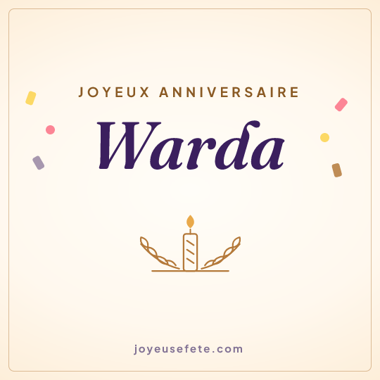Image carrée « Joyeux anniversaire Warda » pour WhatsApp