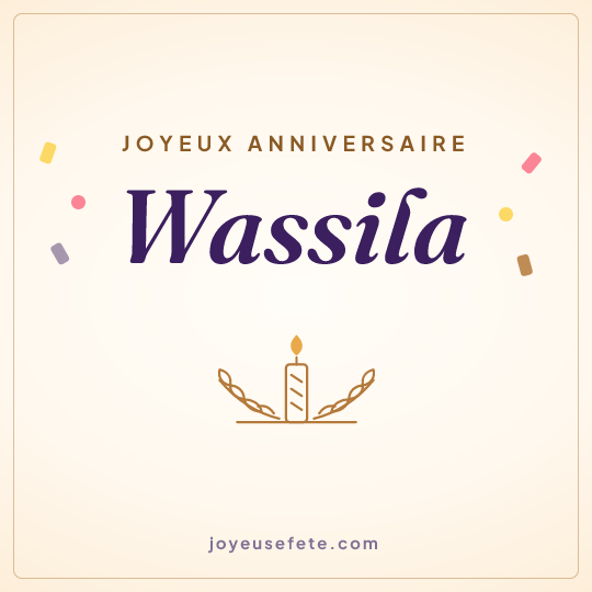 Image carrée « Joyeux anniversaire Wassila » pour WhatsApp