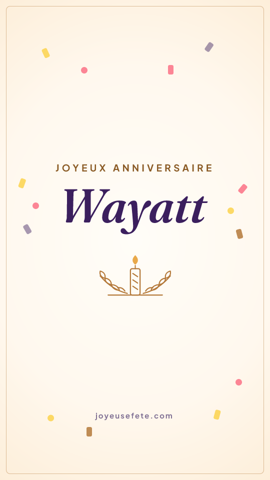 Image « Joyeux anniversaire Wayatt » au format story