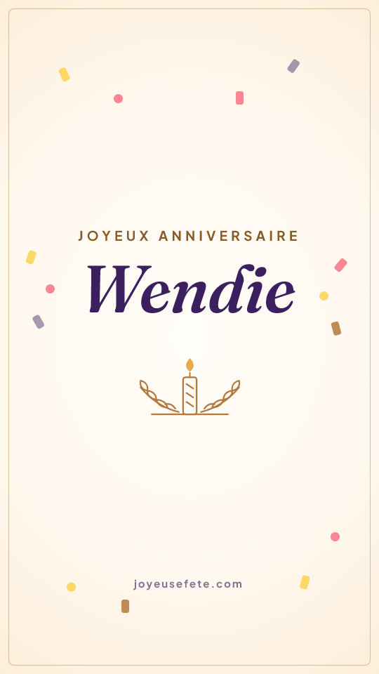 Image « Joyeux anniversaire Wendie » au format story
