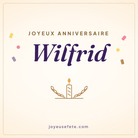 Image carrée « Joyeux anniversaire Wilfrid » pour WhatsApp
