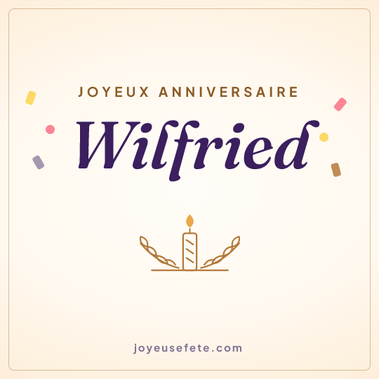 Image carrée « Joyeux anniversaire Wilfried » pour WhatsApp