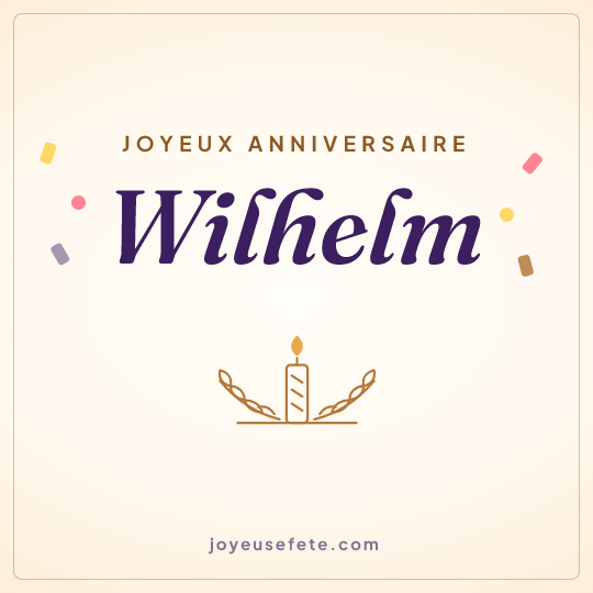Image carrée « Joyeux anniversaire Wilhelm » pour WhatsApp