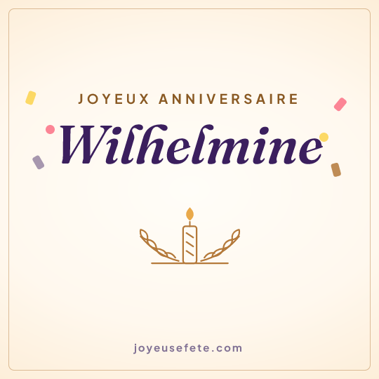 Image carrée « Joyeux anniversaire Wilhelmine » pour WhatsApp