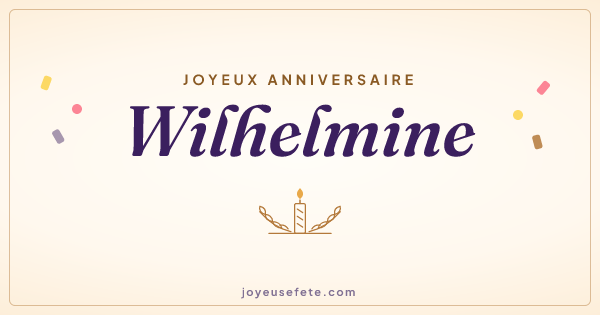Image « Joyeux anniversaire Wilhelmine » au format large