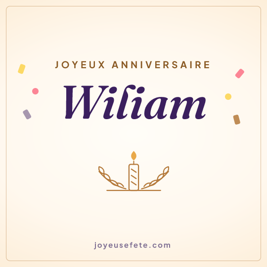 Image carrée « Joyeux anniversaire Wiliam » pour WhatsApp