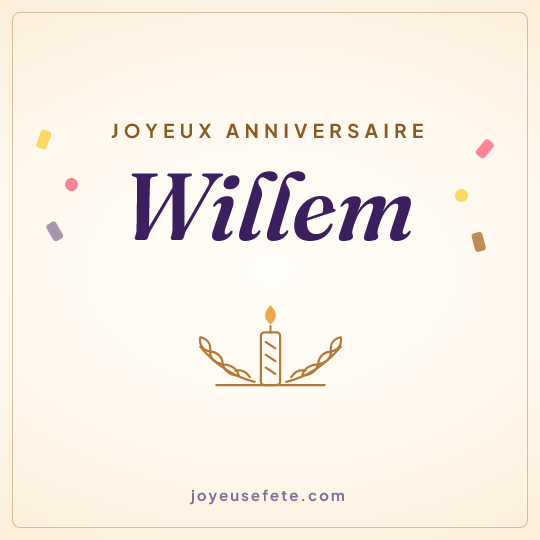 Image carrée « Joyeux anniversaire Willem » pour WhatsApp