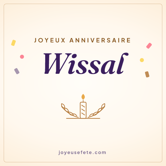 Image carrée « Joyeux anniversaire Wissal » pour WhatsApp