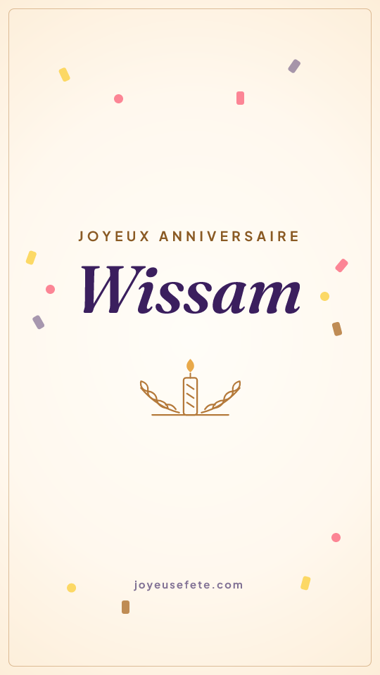 Image « Joyeux anniversaire Wissam » au format story