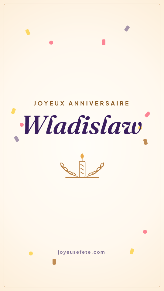 Image « Joyeux anniversaire Wladislaw » au format story