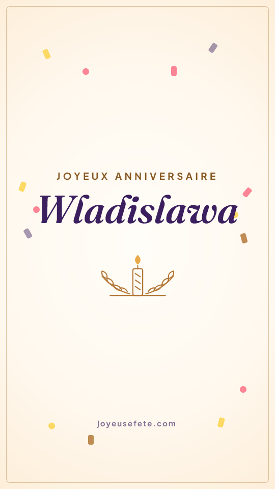 Image « Joyeux anniversaire Wladislawa » au format story