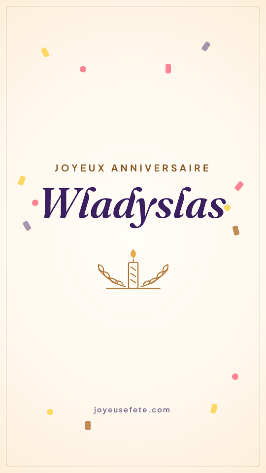 Image « Joyeux anniversaire Wladyslas » au format story