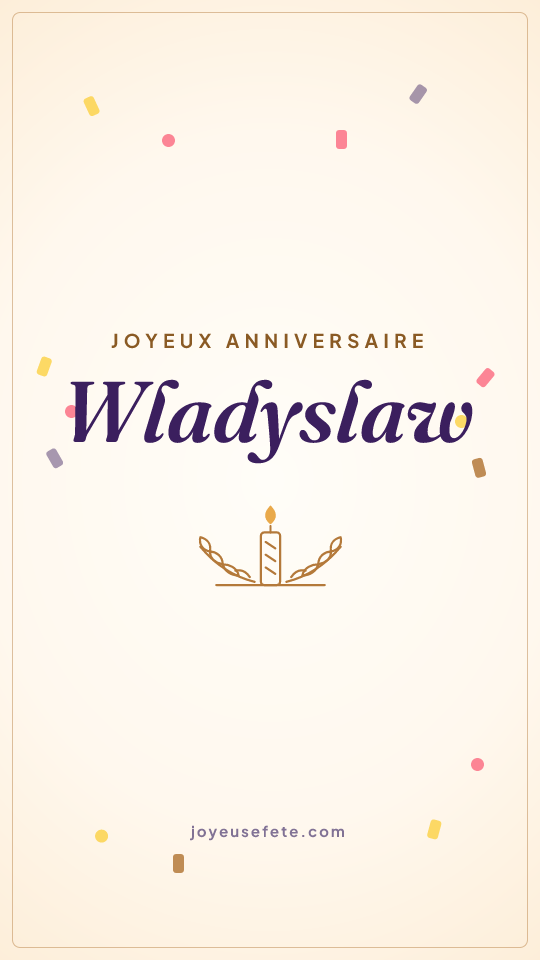Image « Joyeux anniversaire Wladyslaw » au format story