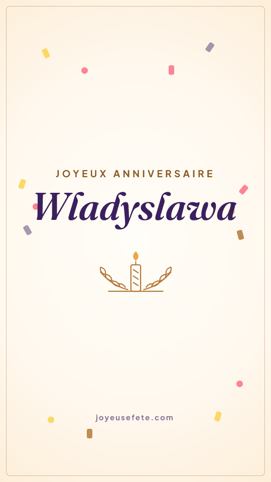 Image « Joyeux anniversaire Wladyslawa » au format story