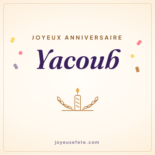 Image carrée « Joyeux anniversaire Yacoub » pour WhatsApp