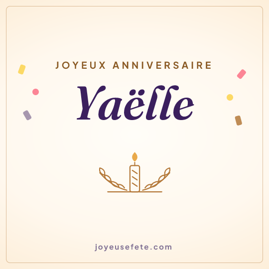 Image carrée « Joyeux anniversaire Yaëlle » pour WhatsApp
