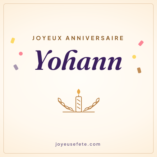 Image carrée « Joyeux anniversaire Yohann » pour WhatsApp