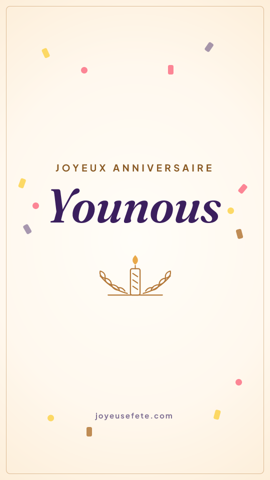Image « Joyeux anniversaire Younous » au format story