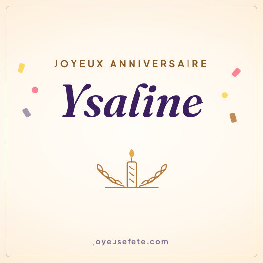 Image carrée « Joyeux anniversaire Ysaline » pour WhatsApp