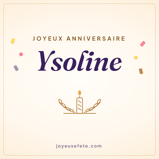 Image carrée « Joyeux anniversaire Ysoline » pour WhatsApp