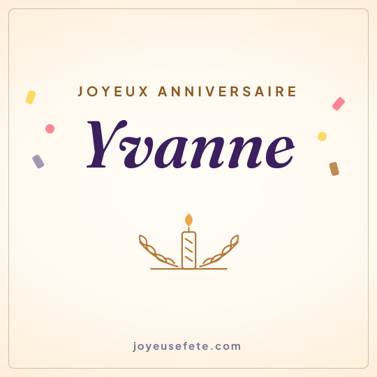 Image carrée « Joyeux anniversaire Yvanne » pour WhatsApp