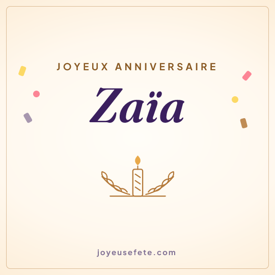 Image carrée « Joyeux anniversaire Zaïa » pour WhatsApp