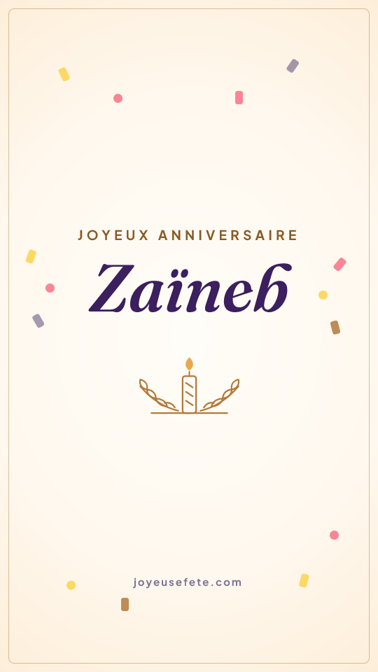Image « Joyeux anniversaire Zaïneb » au format story