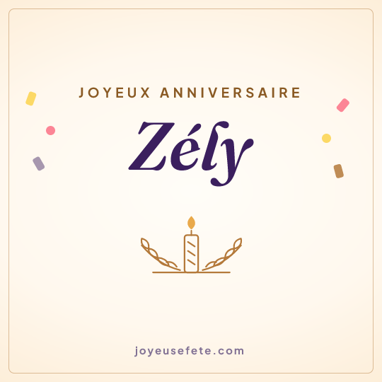 Image carrée « Joyeux anniversaire Zély » pour WhatsApp