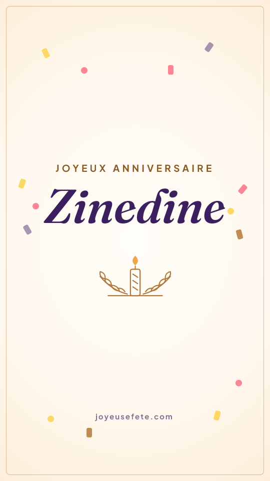 Image « Joyeux anniversaire Zinedine » au format story