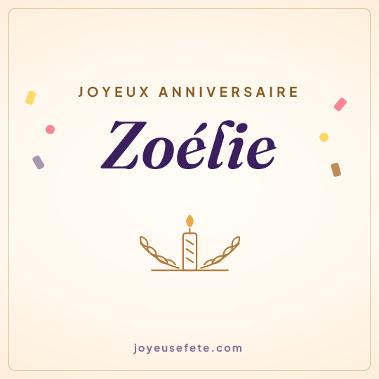Image carrée « Joyeux anniversaire Zoélie » pour WhatsApp