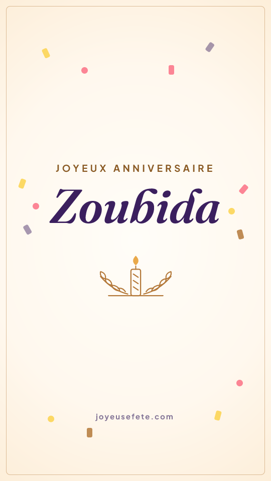 Image « Joyeux anniversaire Zoubida » au format story