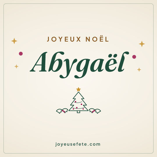 Image carrée « Joyeux Noël Abygaël » pour WhatsApp