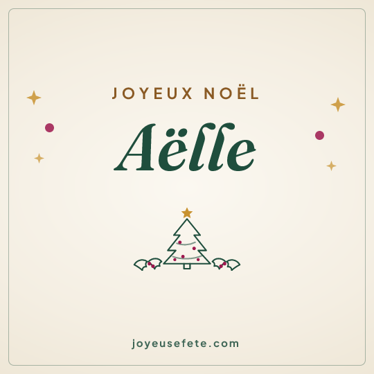 Image carrée « Joyeux Noël Aëlle » pour WhatsApp