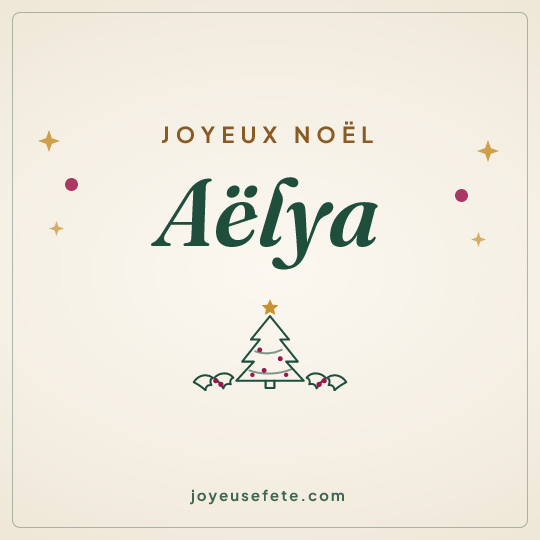 Image carrée « Joyeux Noël Aëlya » pour WhatsApp